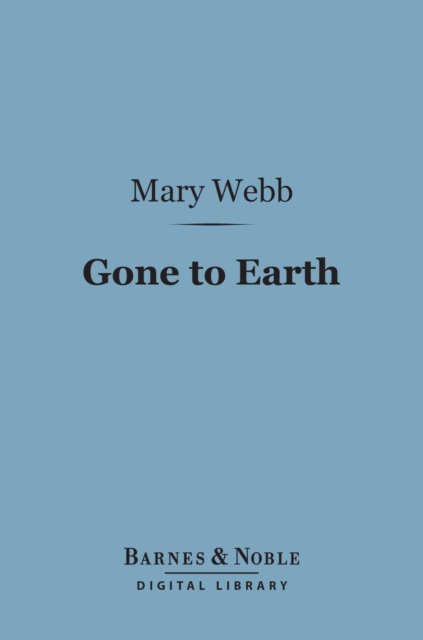 Gone to Earth (Barnes & Noble Digital Library), EPUB eBook