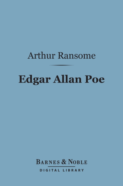Edgar Allan Poe (Barnes & Noble Digital Library) : A Critical Study, EPUB eBook