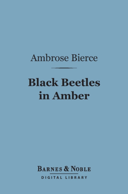 Black Beetles in Amber (Barnes & Noble Digital Library), EPUB eBook