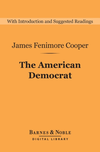 The American Democrat (Barnes & Noble Digital Library), EPUB eBook