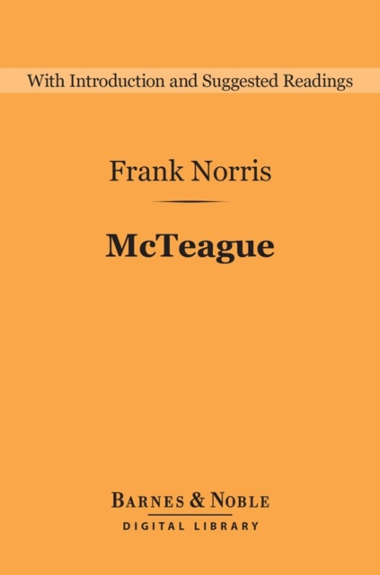 McTeague: A Story of San Francisco (Barnes & Noble Digital Library), EPUB eBook