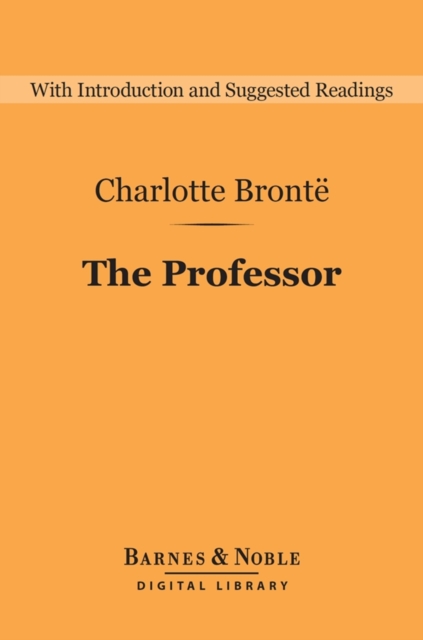 The Professor (Barnes & Noble Digital Library), EPUB eBook