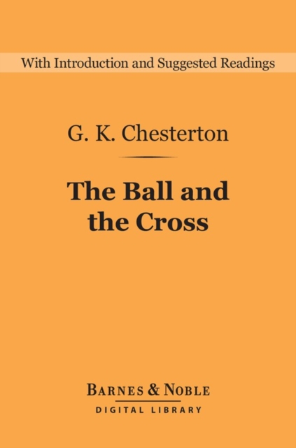 The Ball and the Cross (Barnes & Noble Digital Library), EPUB eBook