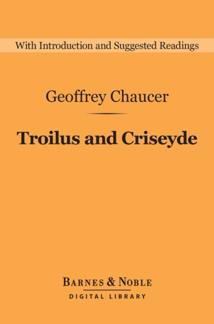Troilus and Criseyde (Barnes & Noble Digital Library), EPUB eBook