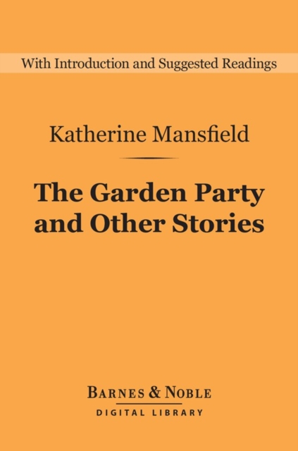 The Garden Party and Other Stories (Barnes & Noble Digital Library), EPUB eBook