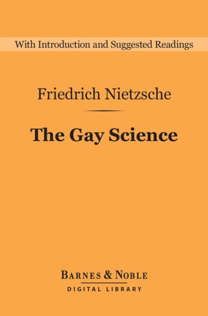 The Gay Science (Barnes & Noble Digital Library), EPUB eBook