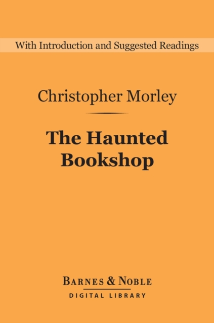 The Haunted Bookshop (Barnes & Noble Digital Library), EPUB eBook
