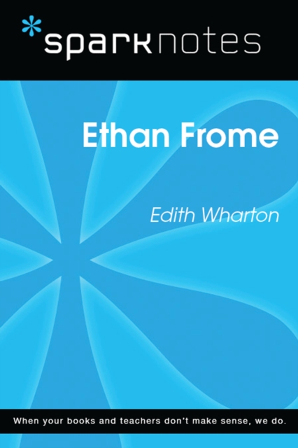 Ethan Frome (SparkNotes Literature Guide), EPUB eBook