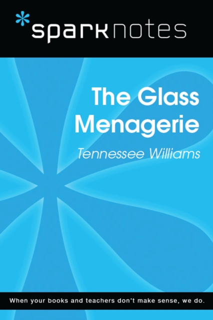 The Glass Menagerie (SparkNotes Literature Guide), EPUB eBook