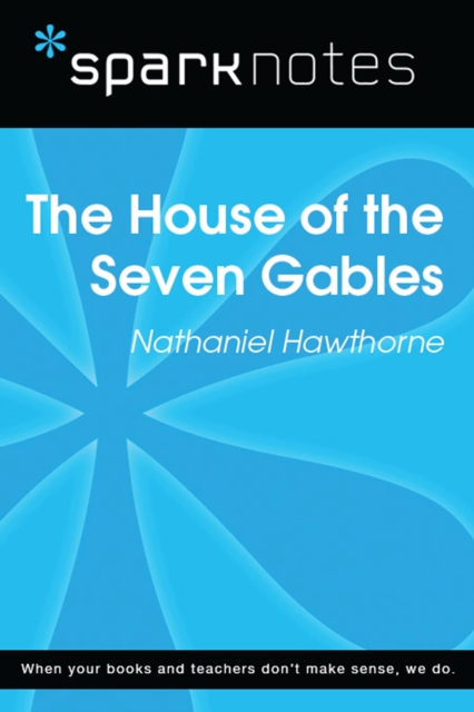 House of Seven Gables (SparkNotes Literature Guide), EPUB eBook