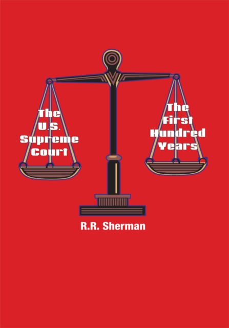The U.S. Supreme Court : The First Hundred Years, EPUB eBook