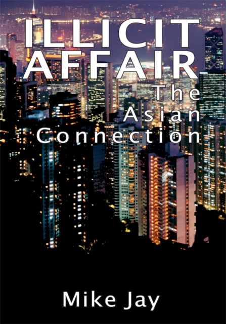 Illicit Affair : The Asian Connection, EPUB eBook