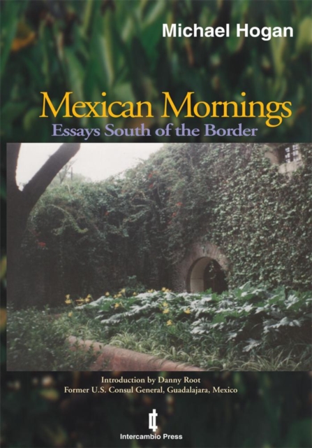 Mexican Mornings : Essays South of the Border, EPUB eBook