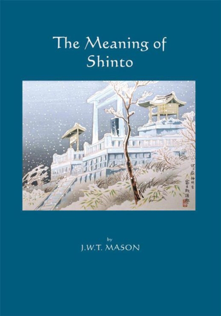 The Meaning of Shinto, EPUB eBook
