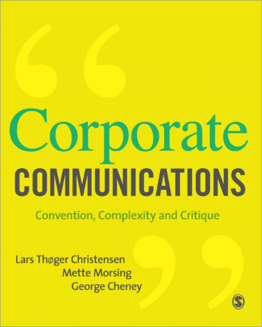 Corporate Communications : Convention, Complexity and Critique, Paperback / softback Book