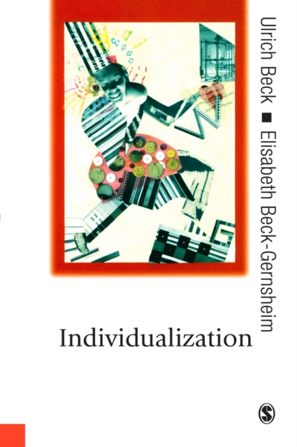 Individualization : Institutionalized Individualism and its Social and Political Consequences, PDF eBook