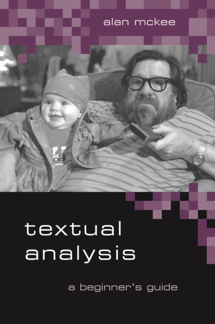 Textual Analysis : A Beginner's Guide, PDF eBook