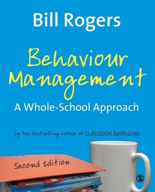Behaviour Management : A Whole-School Approach, Paperback / softback Book