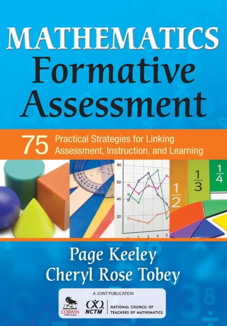 Mathematics Formative Assessment, Volume 1 : 75 Practical Strategies for Linking Assessment, Instruction, and Learning, Paperback / softback Book