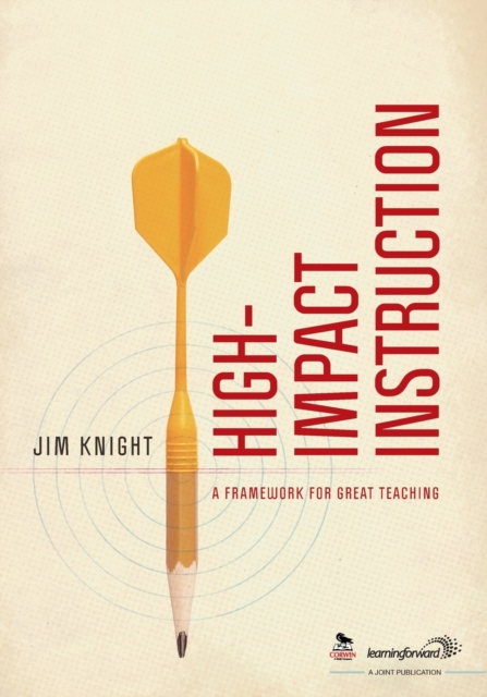 High-Impact Instruction : A Framework for Great Teaching, Paperback / softback Book