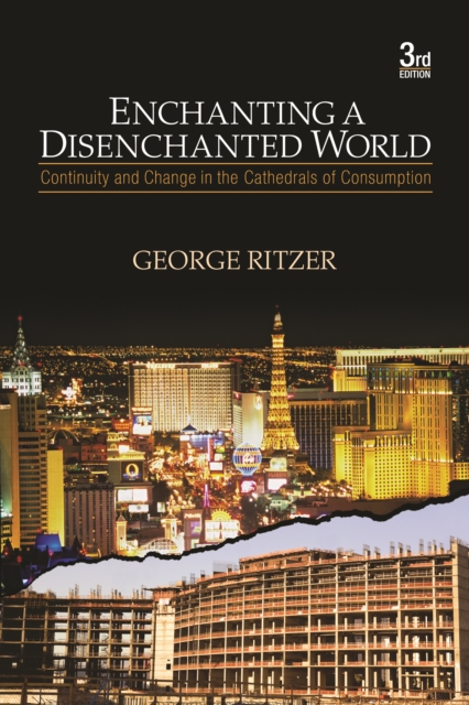 Enchanting a Disenchanted World : Continuity and Change in the Cathedrals of Consumption, PDF eBook