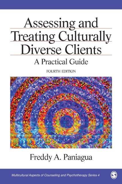 Assessing and Treating Culturally Diverse Clients : A Practical Guide, Paperback / softback Book