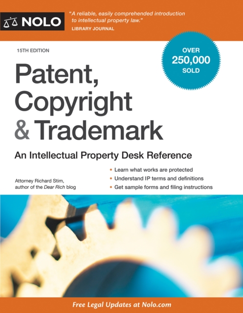 Patent, Copyright & Trademark : An Intellectual Property Desk Reference, EPUB eBook