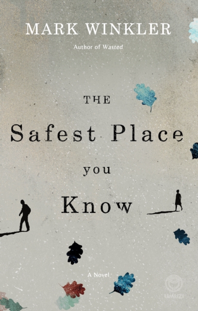 The Safest Place You Know, EPUB eBook