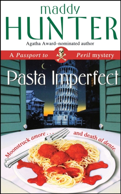 Pasta Imperfect : A Passport to Peril Mystery, EPUB eBook