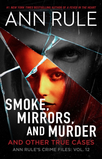 Smoke, Mirrors, and Murder : And Other True Cases, EPUB eBook