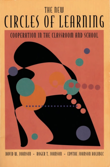 The New Circles of Learning : Cooperation in the Classroom and School, PDF eBook