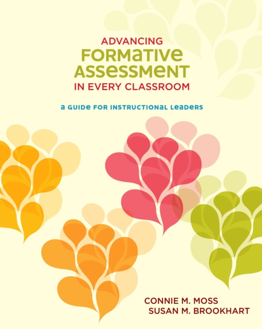 Advancing Formative Assessment in Every Classroom : A Guide for Instructional Leaders, PDF eBook