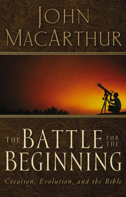 The Battle for the Beginning : The Bible on Creation and the Fall of Adam, EPUB eBook