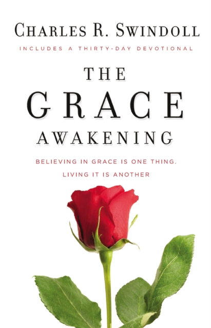 The Grace Awakening : Believing in Grace Is One Thing. Living it Is Another., EPUB eBook