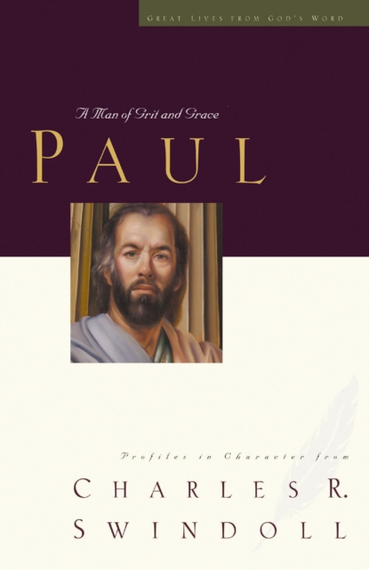 Great Lives: Paul : A Man of Grace and Grit, EPUB eBook