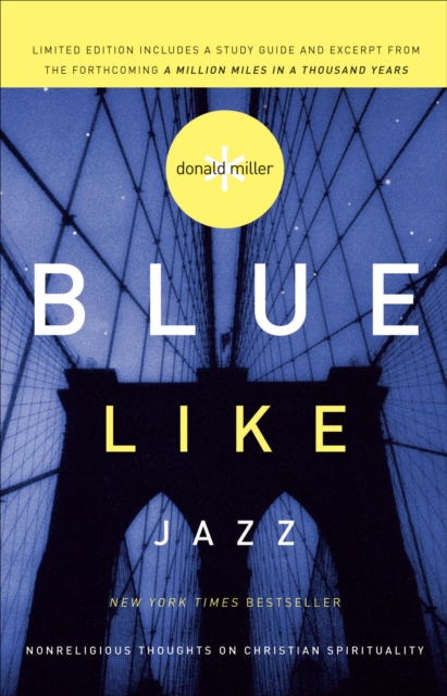 Blue Like Jazz : Nonreligious Thoughts on Christian Spirituality, EPUB eBook