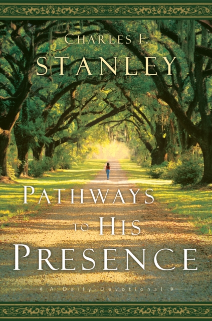 Pathways to His Presence : A Daily Devotional, EPUB eBook