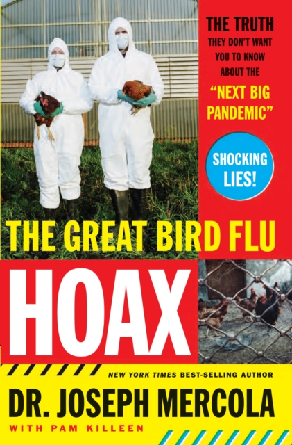 The Great Bird Flu Hoax : The Truth They Don't Want You to Know About the 'Next Big Pandemic', EPUB eBook