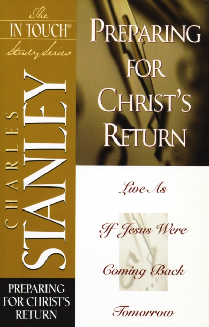 Preparing for Christ's Return : Preparing for Christ's Return, EPUB eBook