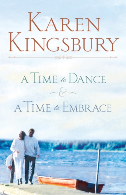 The Timeless Love Collection : A Time to Dance and A Time to Embrace, EPUB eBook