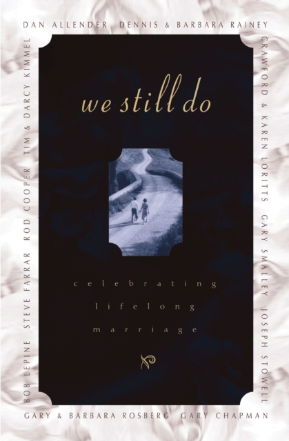 We Still Do : Celebrating Lifelong Marriage, EPUB eBook