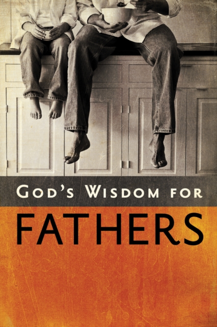 God's Wisdom for Fathers, EPUB eBook