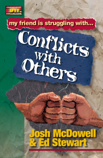 Friendship 911 Collection : My friend is struggling with.. Conflicts With Others, EPUB eBook