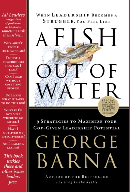 A Fish Out of Water : 9 Strategies to Maximize Your God-Given Leadership Potential, EPUB eBook