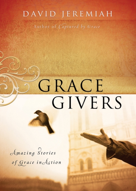 Grace Givers : Amazing Stories of Grace in Action, EPUB eBook