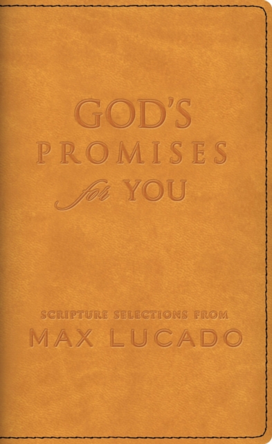 God's Promises for You : Scripture Selections from Max Lucado, EPUB eBook