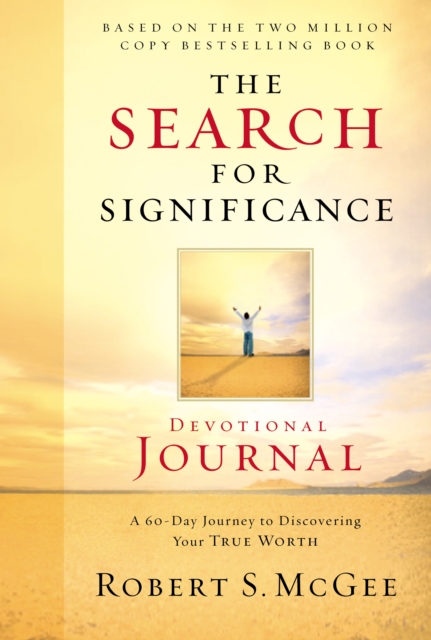 The Search for Significance Devotional Journal : A 10-week Journey to Discovering Your True Worth, EPUB eBook