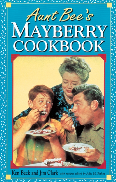Aunt Bee's Mayberry Cookbook, EPUB eBook