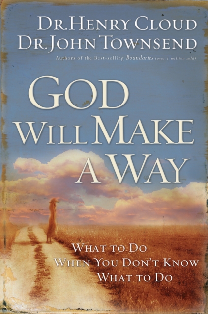 God Will Make a Way : What to Do When You Don't Know What to Do, EPUB eBook