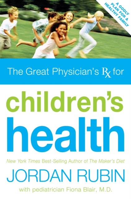 Great Physician's Rx for Children's Health, EPUB eBook